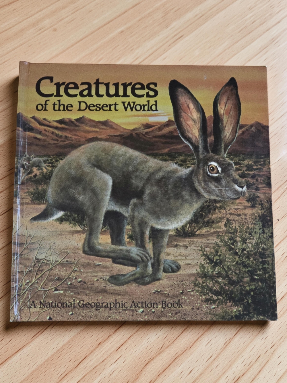 Creatures of the Desert World: A National Geographic Action Pop Up Book - 1987